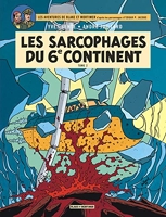 Blake & Mortimer - Tome 17 - Les Sarcophages du 6e continent - Tome 2
