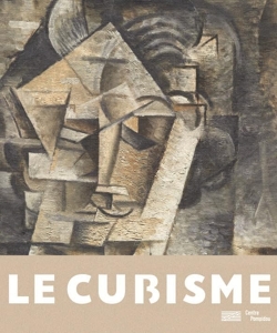 Le Cubisme Catalogue de l'exposition de Briend christian et coulondre ariane Sous la direction de leal brigitte