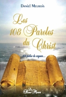 Les 108 Paroles du Christ - 108 Perles De Sagesse...