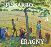 Pissarro A Eragny, La Nature Retrouvee Cat