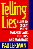 Telling Lies - Clues to Deceit in the Marketplace, Politics, and Marriage - WW Norton & Co - 06/08/1993
