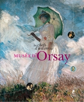 Les chefs-d'oeuvre du musée d'Orsay