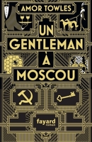 Un gentleman à Moscou - Format ePub - 9782213704296 - 8,99 €