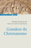 Grandeur du Christianisme - Format ePub - 9782755411799 - 23,99 €