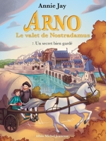 Arno, le valet de Nostradamus Tome 7 - Un secret bien gardé - 9782226468260 - 4,99 €
