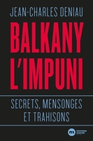 Balkany, l'impuni - Format ePub - 9782369428183 - 12,99 €