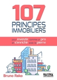 107 Principes Immobiliers Pour Investir Comme Un Pro Et S'Enrichir Avec La Pierre - 9782818807545 - 13,99 €