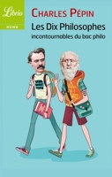 Les dix philosophes incontournables du bac philo - Format ePub - 9782290100363 - 2,99 €