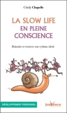 La slow life en pleine conscience - 9782889053735 - 3,99 €