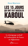 Les quinze jours qui ont fait basculer Kaboul - Format ePub - 9791032924990 - 14,99 €