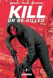 Kill or Be Killed T02 - 9782413011804 - 11,99 €
