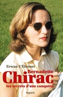 Bernadette Chirac, les secrets d'une conquête - Format ePub - 9782213706726 - 14,99 €