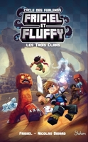 Frigiel et Fluffy - Les trois clans - Format ePub - 9782375541203 - 9,99 €
