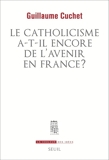 Le Catholicisme a-t-il encore de l'avenir en France ? - Format ePub - 9782021472752 - 14,99 €