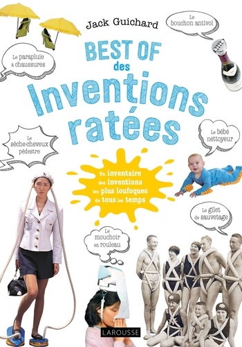 Best of des inventions ratées - 9782035985347 - 10,99 €