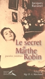 Le secret de Marthe Robin - Format ePub - 9782750907761 - 9,99 €