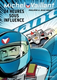 Michel Vaillant Tome 70 - 24 Heures Sous Influence - 9782800191720 - 5,99 €