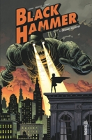 Black Hammer Tome 1 - Origines secrètes - 9791026803966 - 9,99 €