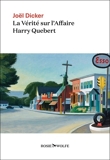 La Vérité sur l'Affaire Harry Quebert - Format ePub - 9782889730070 - 12,99 €