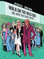 Walk on the wilde side, une amitié avec Candy Darling - 9782368467992 - 9,99 €
