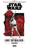 Voyage vers Star Wars - Luke Skywalker - Légendes - Format ePub - 9782823868371 - 10,99 €