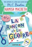 Hamish Macbeth Tome 17 - La rançon de la gloire - Format ePub - 9782226484086 - 9,99 €