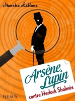 Arsène Lupin contre Herlock Sholmès - 9782215109440 - 0,99 €