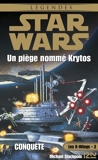 Les X-Wings Tome 3 - Un piège nommé Krytos - Format ePub - 9782823844337 - 6,99 €
