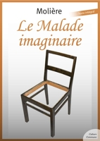 Le Malade imaginaire - 9782363074751 - 1,99 €