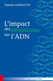L'impact des émotions sur l'ADN - 9782358051378 - 4,99 €