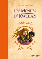 L'intégrale Les Mondes d'Ewilan - Format ePub - 9782700250329 - 16,99 €