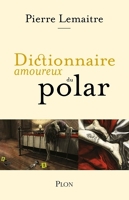 Dictionnaire amoureux du polar - Format ePub - 9782259284400 - 18,99 €