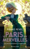 Le Paris des Merveilles Tome 1 - Les enchantements d'Ambremer - Suivi de Magicis in mobile - 9782820521699 - 5,99 €