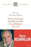 Notre histoire intellectuelle et politique - 1968-2018 - Format ePub - 9782021351262 - 11,99 €