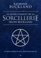 Le guide complet de la Sorcellerie selon Buckland - Format ePub - 9782897523664 - 24,99 €