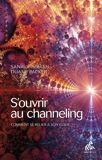 S'ouvrir au channeling - 9782845940857 - 14,99 €
