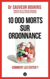 10 000 Morts Sur Ordonnance - Format ePub - 9782749165240 - 10,99 €