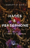Hadès et Perséphone Tome 1 - A touch of Darkness - Format ePub - 9782755697391 - 9,99 €