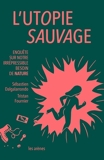 L'utopie sauvage - Format ePub - 9791037503053 - 10,99 €