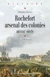 Rochefort arsenal des colonies - Format ePub - 9782753542280 - 10,99 €