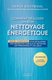 Comment réaliser un bon nettoyage énergétique - Format ePub - 9782702918661 - 13,99 €