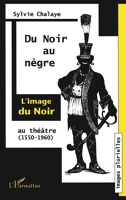 Du Noir Au Negre - Format PDF - 9782296359949 - 33,99 €