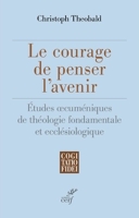 Le Courage De Penser L'Avenir - Format ePub - 9782204143516 - 17,99 €