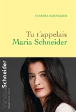 Tu t'appelais Maria Schneider - Format ePub - 9782246861096 - 7,49 €