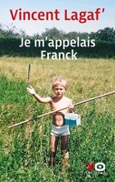 Je m'appelais Franck - Format ePub - 9782374485256 - 13,99 €