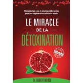 Le Miracle de la Détoxination