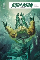 Aquaman Rebirth - Tome 1 - Inondation - 9791026847922 - 14,99 €