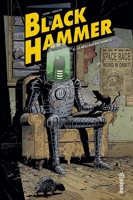 Black Hammer - Tome 4