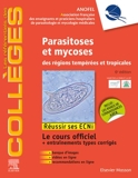 Parasitoses et mycoses - des régions tempérées et tropicales ; Réussir les ECNi - 9782294765070 - 36,81 €