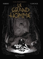Les Ogres-Dieux T03 - Le Grand Homme - 9782302074835 - 17,99 €